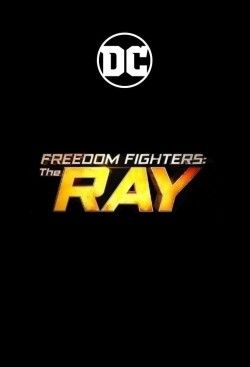 Watch Freedom Fighters: The Ray movies free AniWave