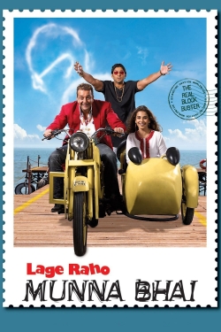 Watch Lage Raho Munna Bhai movies free AniWave