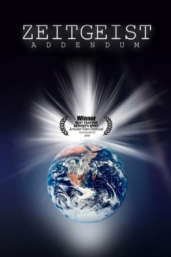 Watch Zeitgeist: Addendum movies free AniWave