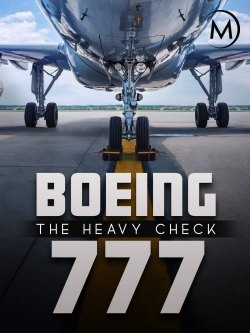 Watch Boeing 777: The Heavy Check movies free AniWave