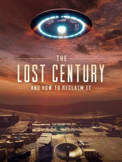 Watch The Lost Century: And How to Reclaim It movies free AniWave