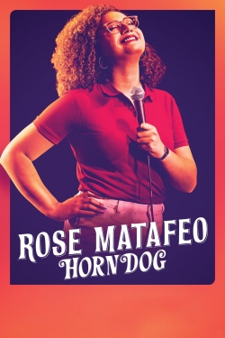 Watch Rose Matafeo: Horndog movies free AniWave