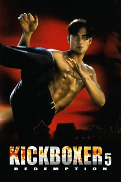 Watch Kickboxer 5: The Redemption movies free AniWave