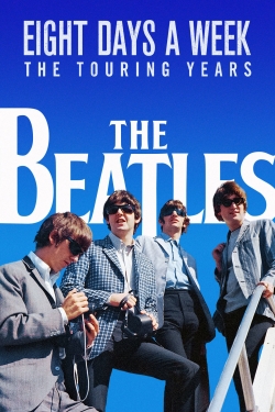 Watch The Beatles: Eight Days a Week - The Touring Years movies free AniWave