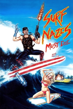 Watch Surf Nazis Must Die movies free AniWave